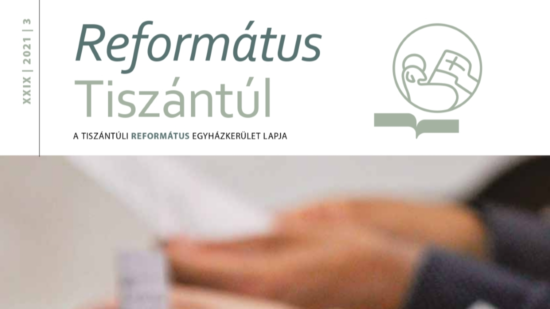Már online is olvasható a Református Tiszántúl 2021/3. száma