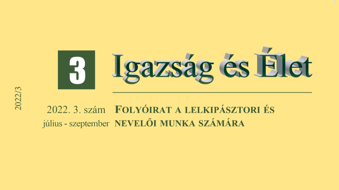 Megjelent az Igazság és Élet 2022/3 száma