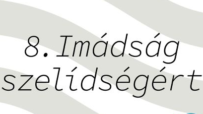 Átvisz - Imádság szelídségért
