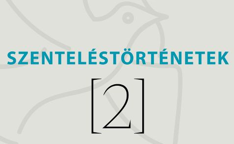 Szenteléstörténetek - Suszter Szabolcs