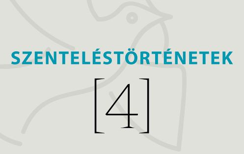 Szenteléstörténetek - Püski Lajos