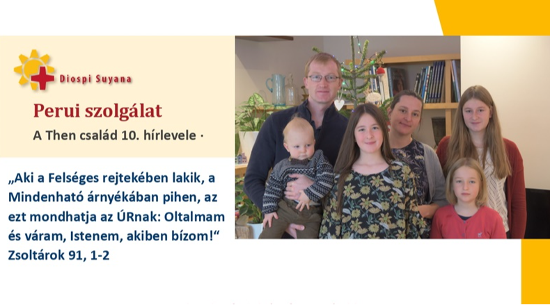 Debreceni látogatását követően folytatta missziós szolgálatát Peruban a Then-család