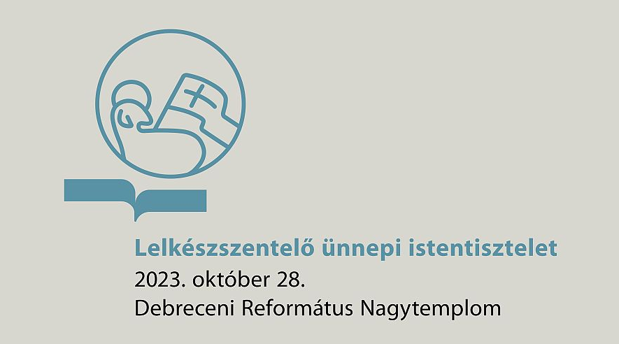 Lelkészszentelő ünnepi istentisztelet