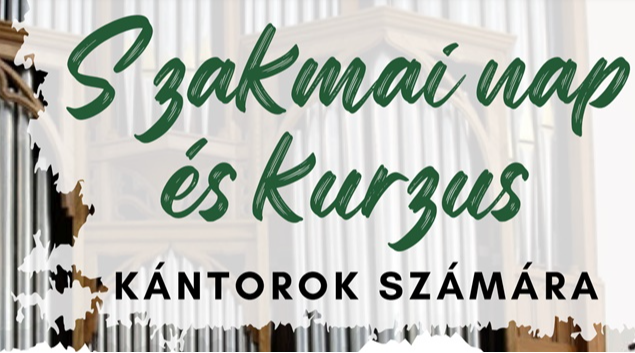 Gyülekezeti kántoroknak szervezett szakmai napot az egyházkerület