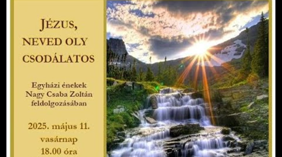 „Jézus, neved oly csodálatos