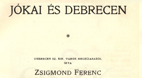 Díszkiadásban jelent meg a Jókai és Debrecen című könyv