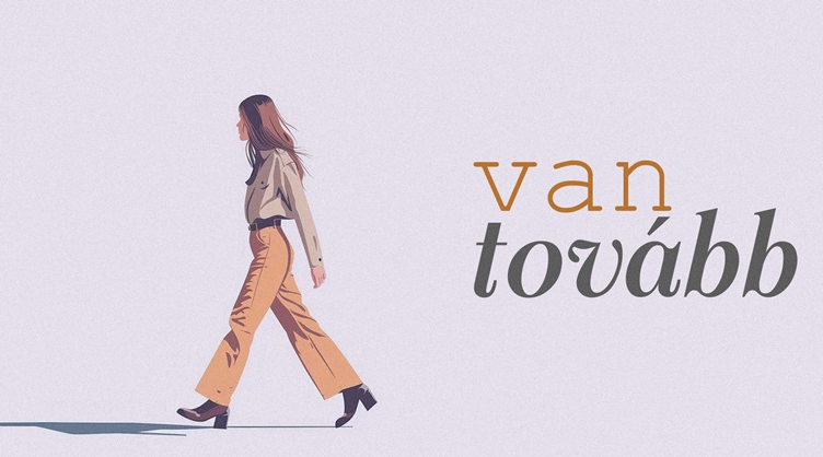 Van tovább
